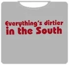 dirtier-in-the-south-t-shirt