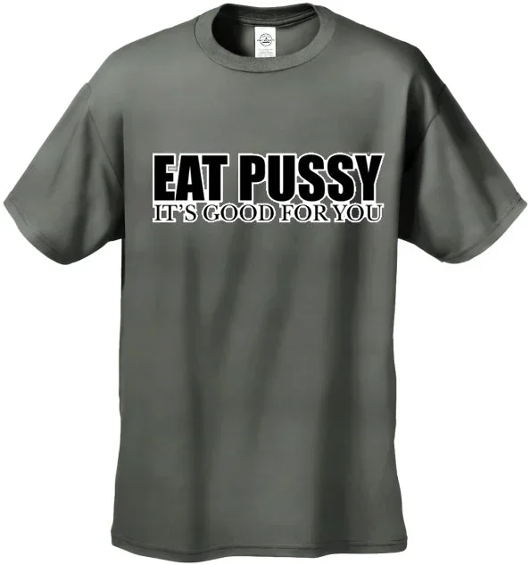 eat-pus-y-its-good-for-you-t-shirt