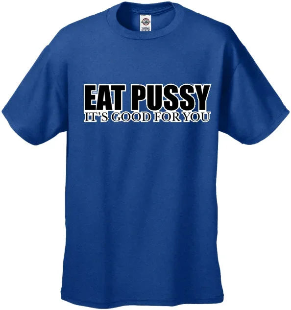 eat-pus-y-its-good-for-you-t-shirt