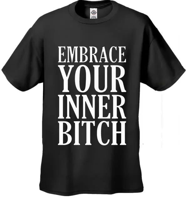 embrace-your-inner-bitch-mens-t-shirt