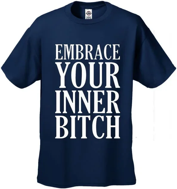 embrace-your-inner-bitch-mens-t-shirt