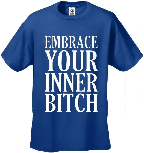 embrace-your-inner-bitch-mens-t-shirt