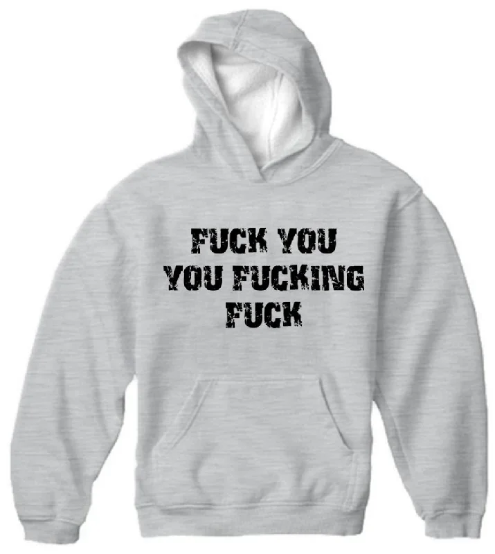 f-ck-you-you-f-cking-f-ck-adult-hoodie