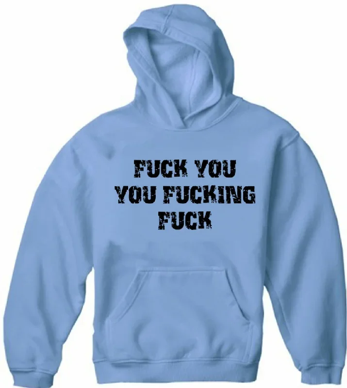 f-ck-you-you-f-cking-f-ck-adult-hoodie