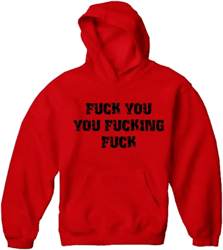 f-ck-you-you-f-cking-f-ck-adult-hoodie