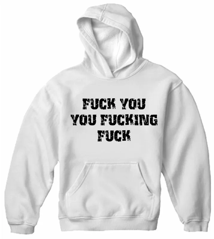 f-ck-you-you-f-cking-f-ck-adult-hoodie