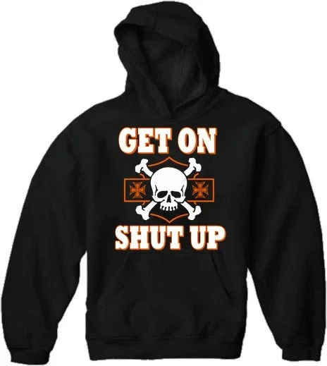 get-on-shut-up-biker-hoodie