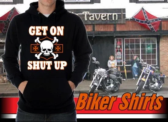 get-on-shut-up-biker-hoodie