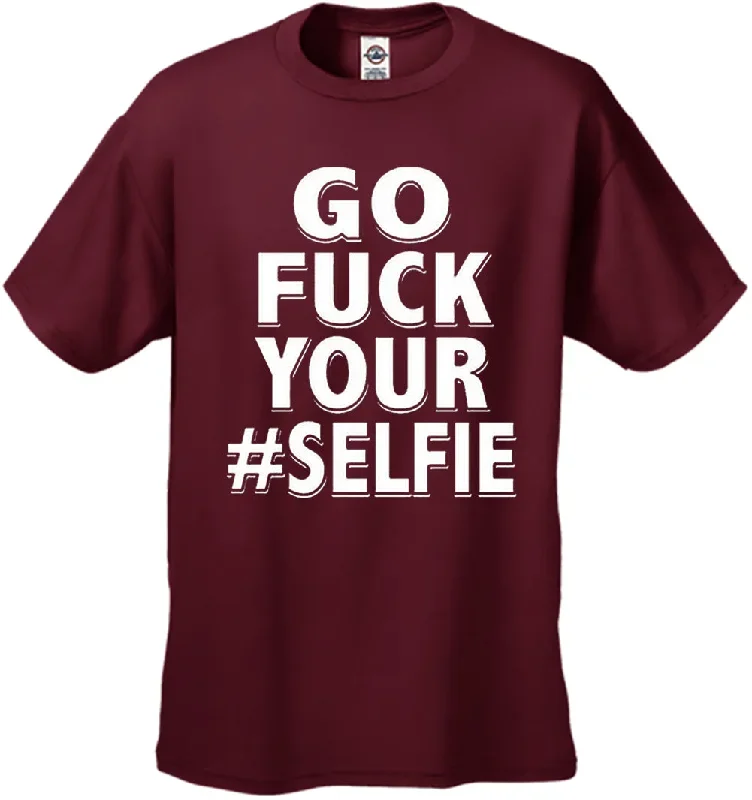 go-f-ck-your-selfie-mens-t-shirt