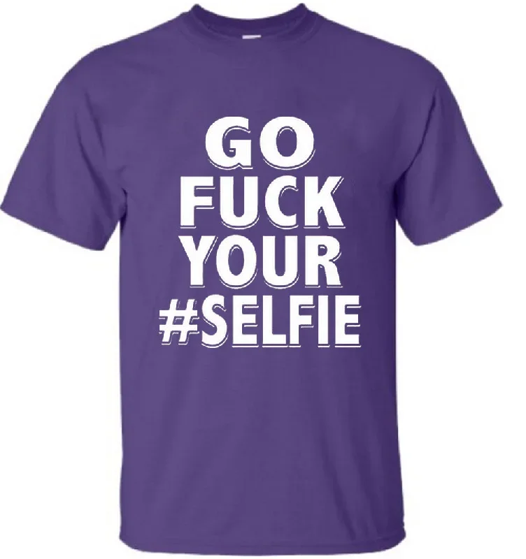 go-f-ck-your-selfie-mens-t-shirt