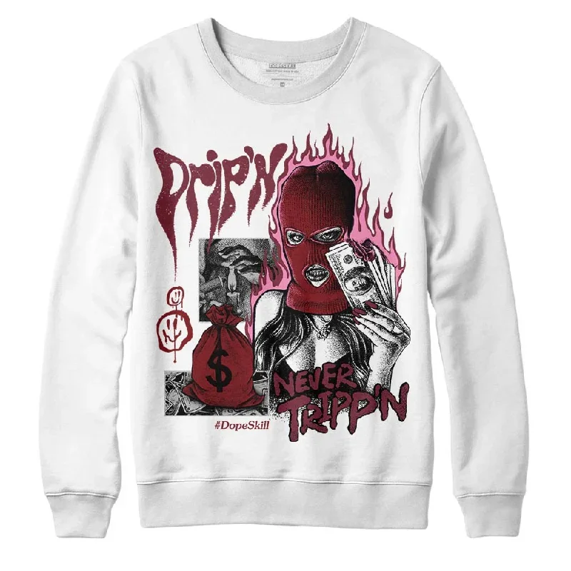 Team Red 1s DopeSkill Sweatshirt Drip'n Never Tripp'n Graphic