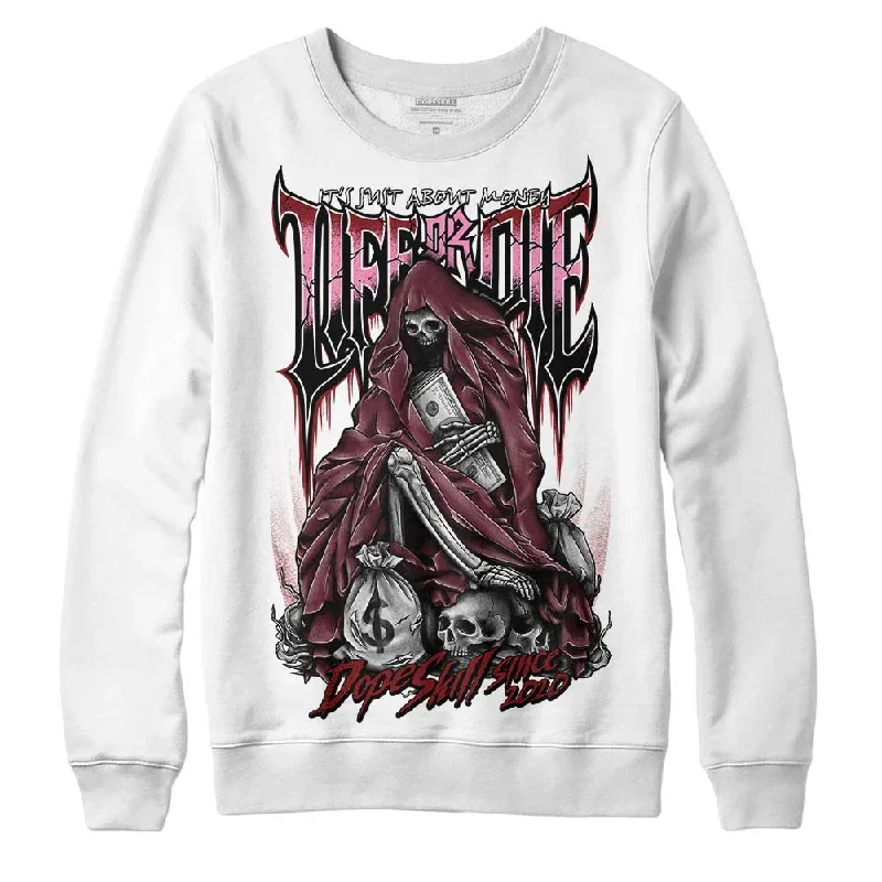 Team Red 1s DopeSkill Sweatshirt Life or Die Graphic